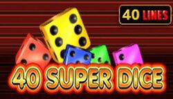 Super Dice 40